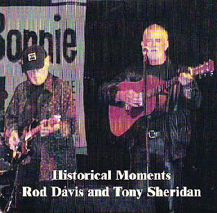 Historical Moments - Tony Sheridan&Rod Davis (Quarrymen)